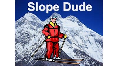 slope guy|Slope Dude